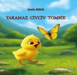 Yaramaz Civciv Tombik - 1