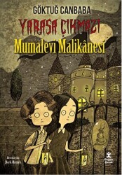 Yarasa Çıkmazı - Mumalevi Malikanesi - Doğan Çocuk