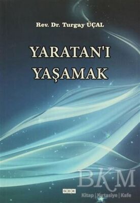 Yaratan`ı Yaşamak - 1