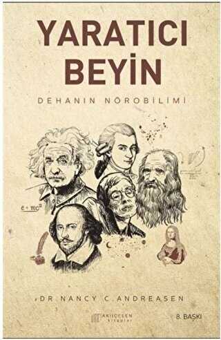 Yaratıcı Beyin - Dehanın Nörobilimi - Akıl Çelen Kitaplar