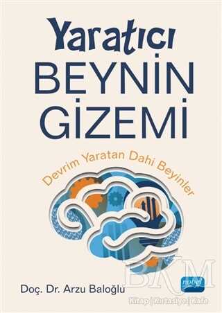 Yaratıcı Beynin Gizemi - Nobel Bilimsel Eserler