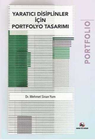 Yaratıcı Disiplinler İçin Portfolyo Tasarımı - Akademi Titiz Yayınları