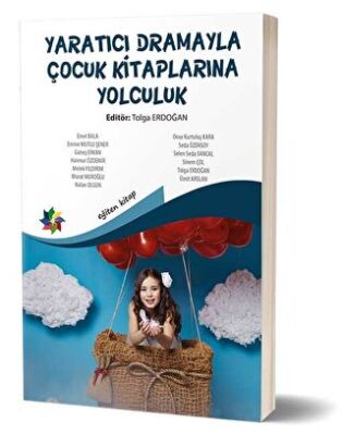 Yaratıcı Drama İle Çocuk Kitaplarına Yolculuk kapağı