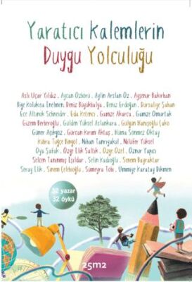 Yaratıcı Kalemlerin Duygu Yolculuğu - 1