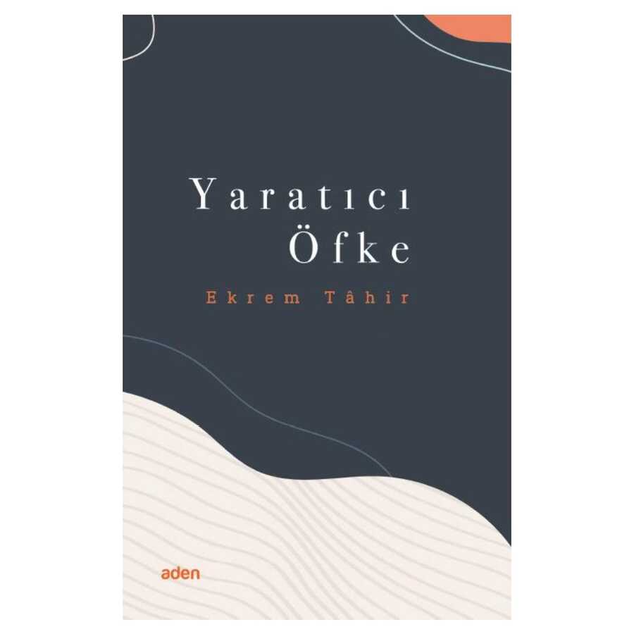 Yaratıcı Öfke - Aden Yayıncılık