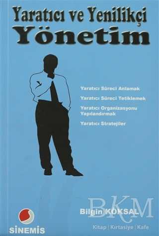 Yaratıcı ve Yenilikçi Yönetim - Sinemis Yayınları