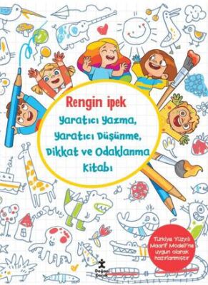 Yaratıcı Yazma, Yaratıcı Düşünme, Dikkat ve Odaklanma Kitabı - 1