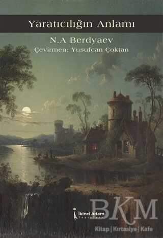 Yaratıcılığın Anlamı - İkinci Adam Yayınları