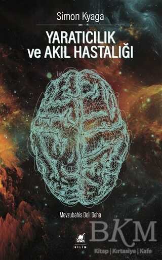 Yaratıcılık ve Akıl Hastalığı - Ayrıntı Yayınları