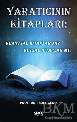 Yaratıcının Kitapları: Kuantsal Kitaplar mı? Kutsal Kitaplar mı? - Gece Kitaplığı