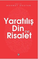 Yaratılış Din ve Risalet - Düşün Yayıncılık
