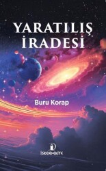 Yaratılış İradesi - İskenderiye Yayınları