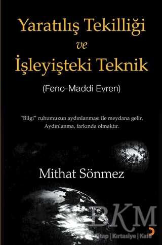 Yaratılış Tekilliği ve İşleyişteki Teknik - Cinius Yayınları