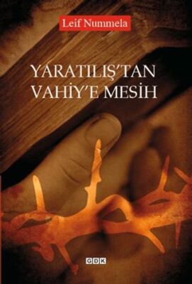 Yaratılış`tan Vahiy`e Mesih - 1