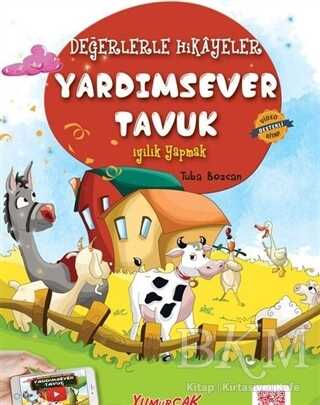 Yardımsever Tavuk - Yumurcak Yayınları