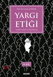 Yargı Etiği Yargı Erki ve Değerler - Seçkin Yayıncılık