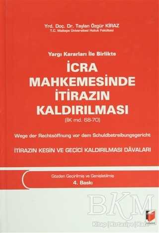 Yargı Kararları ile Birlikte İcra Mahkemesinde İtirazın Kaldırılması - 1