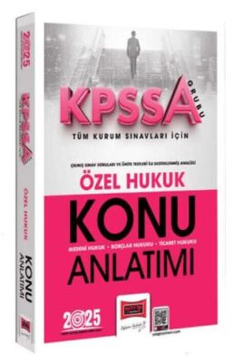 Yargı Yayınevi 2025 KPSS-A Grubu Tüm Kurum Sınavları İçin Özel Hukuk Konu Anlatımı - 1