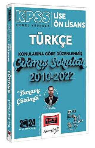 Yargı Yayınları 2024 KPSS Lise Ön Lisans Türkçe Konularına Göre Düzenlenmiş 2010-2022 Tamamı Çözümlü Çıkmış Sorular