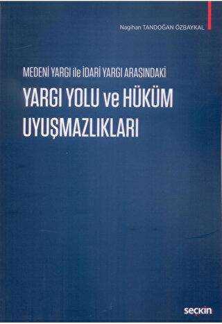 Yargı Yolu ve Hüküm Uyuşmazlıkları - 1
