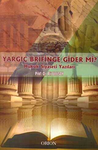 Yargıç Brifinge Gider mi? - Orion Kitabevi