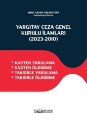 Yargıtay Ceza Genel Kurulu İlamları 2023-2010 - Platon Hukuk
