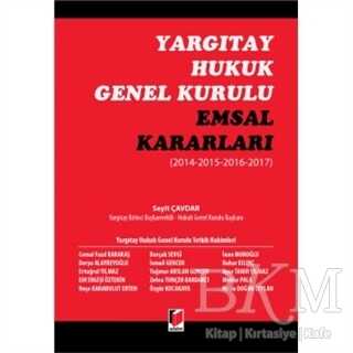 Yargıtay Hukuk Genel Kurulu Emsal Kararları - Adalet Yayınevi