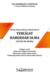 Yargıtay Hukuk Genel Kurulu Kararlarıyla Tebligat Haberdar Olma - Platon Hukuk