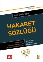 Yargıtay İçtihatları Işığında Hakaret Sözlüğü - Adalet Yayınevi