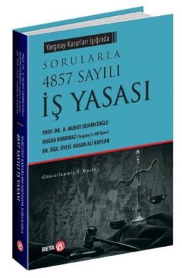 Yargıtay Kararları Işığında Sorularla 4857 Sayılı İş Yasası - 1