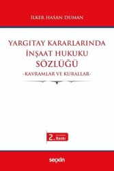 Yargıtay Kararlarında İnşaat Hukuku Sözlüğü - Seçkin Yayıncılık