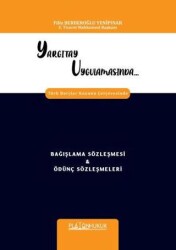 Yargıtay Uygulamasında Türk Borçlar Kanunu Çerçevesinde Bağışlama Sözleşmesi & Ödünç Sözleşmeleri - Platon Hukuk