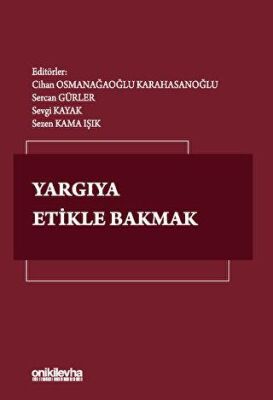 Yargıya Etikle Bakmak - 1