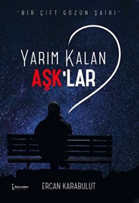 Yarım Kalan Aşk`lar - 1