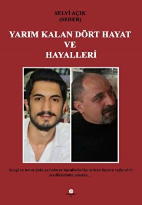 Yarım Kalan Dört Hayat Ve Hayalleri - 1