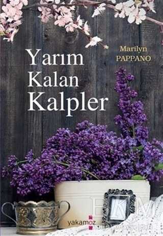 Yarım Kalan Kalpler - Yakamoz Yayınevi