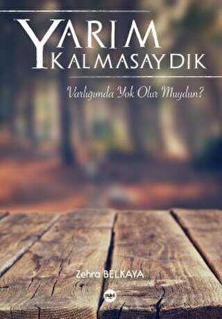 Yarım Kalmasaydık - Tilki Kitap