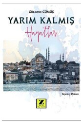 Yarım Kalmış Hayatlar - Zinde Yayıncılık