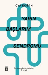 Yarın Başlarım Sendromu - Timaş Yayınları