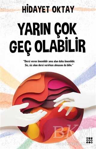 Yarın Çok Geç Olabilir - Dokuz Yayınları