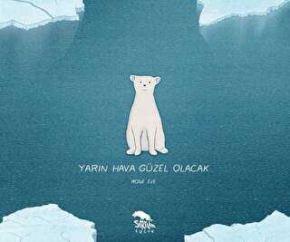 Yarın Hava Güzel Olacak - Sırtlan Kitap