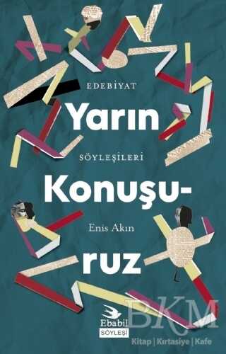Yarın Konuşuruz - Ebabil Yayınları