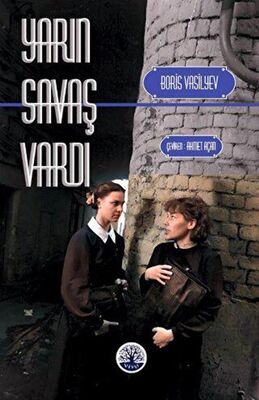 Yarın Savaş Vardı - 1