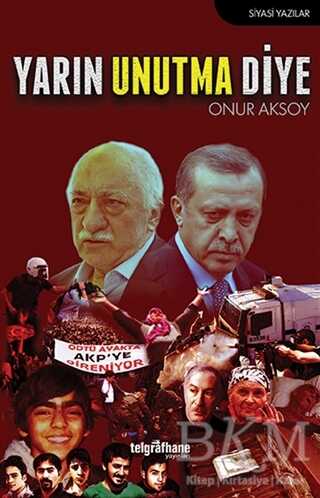 Yarın Unutma Diye - Telgrafhane Yayınları