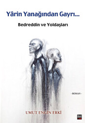 Yarin Yanağından Gayri - Bedreddin ve Yoldaşları - İleri Yayınları