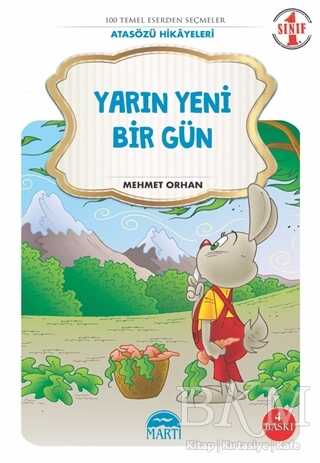 Yarın Yeni Bir Gün - Atasözü Hikayeleri 1. Sınıf - Martı Çocuk Yayınları