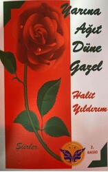 Yarına Ağıt Düne Gazel - Kaside Kitap