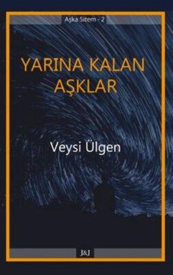 Yarına Kalan Aşklar - 1