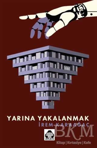 Yarına Yakalanmak - Alan Yayıncılık