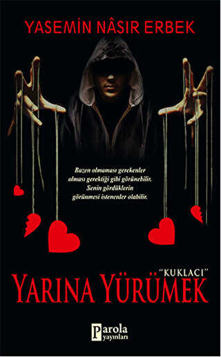 Yarına Yürümek - Parola Yayınları